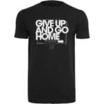 Tricou Mister Tee Give Up and Go Home Black